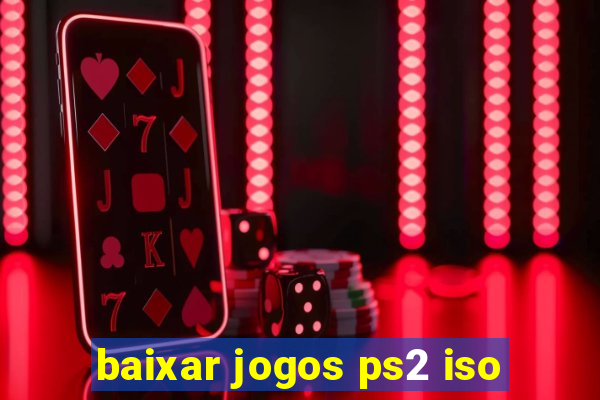 baixar jogos ps2 iso